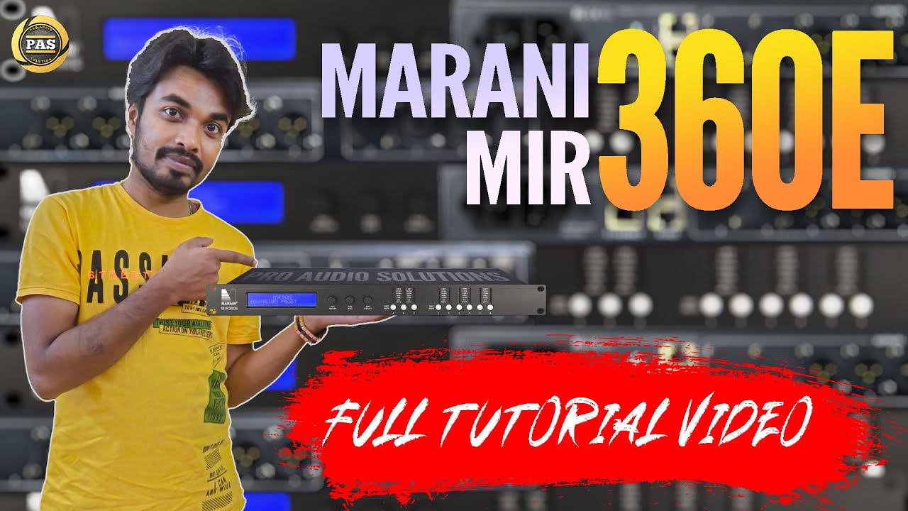MARANI MIR360E Full Tutorial | 𝗣𝗿𝗼 𝗔𝘂𝗱𝗶𝗼 𝗦𝗼𝗹𝘂𝘁𝗶𝗼𝗻𝘀|| May , 2025