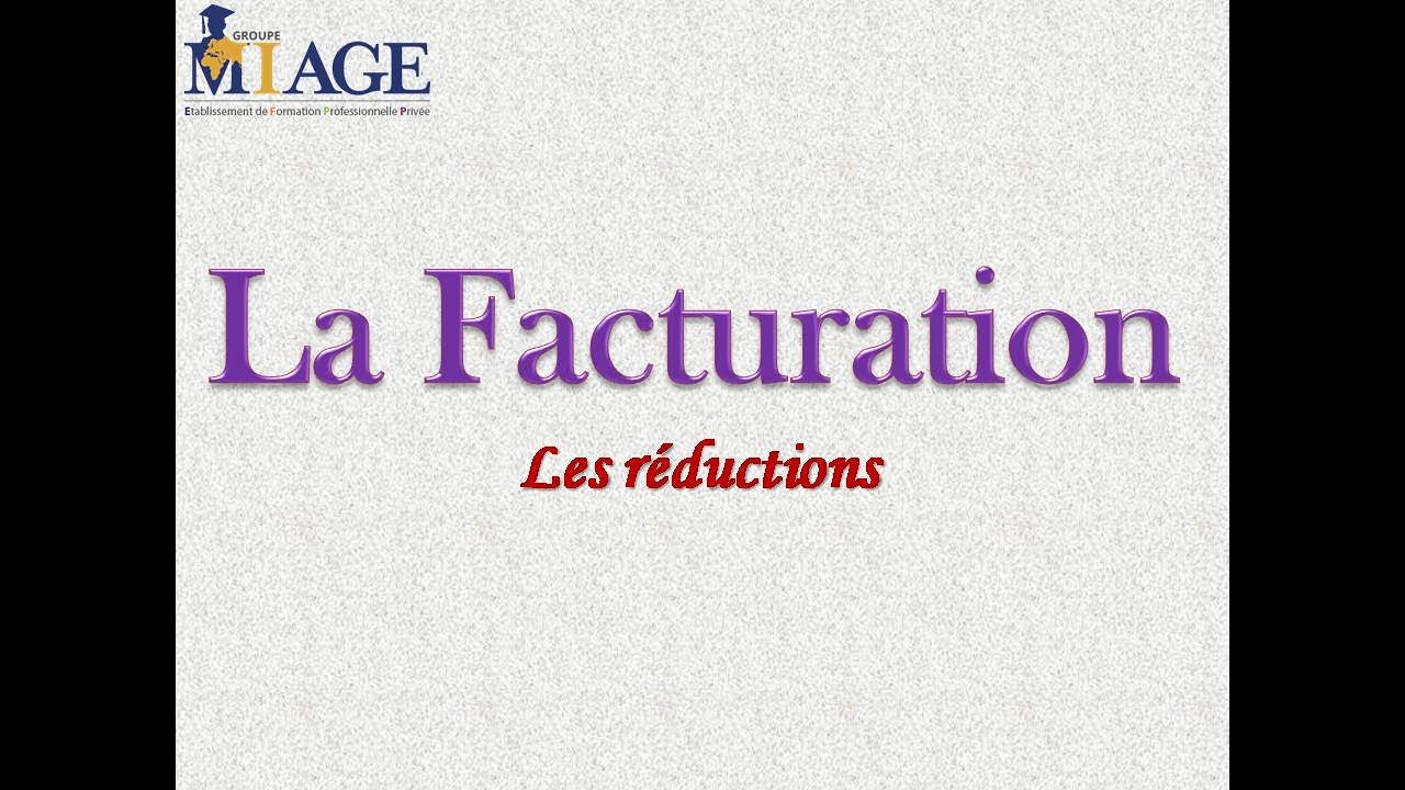 MIAGE - FACTURATION : REDUCTIONS