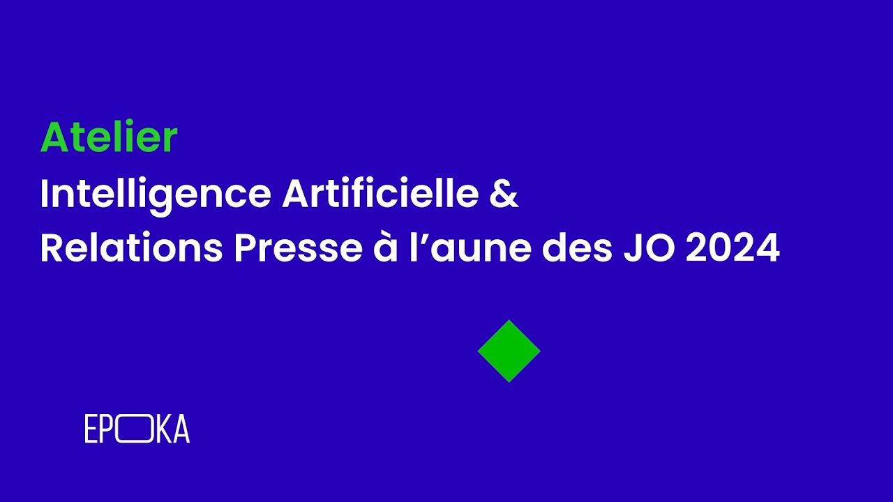 Intelligence Artificielle & Relations Presse à l’aune des JO 2024