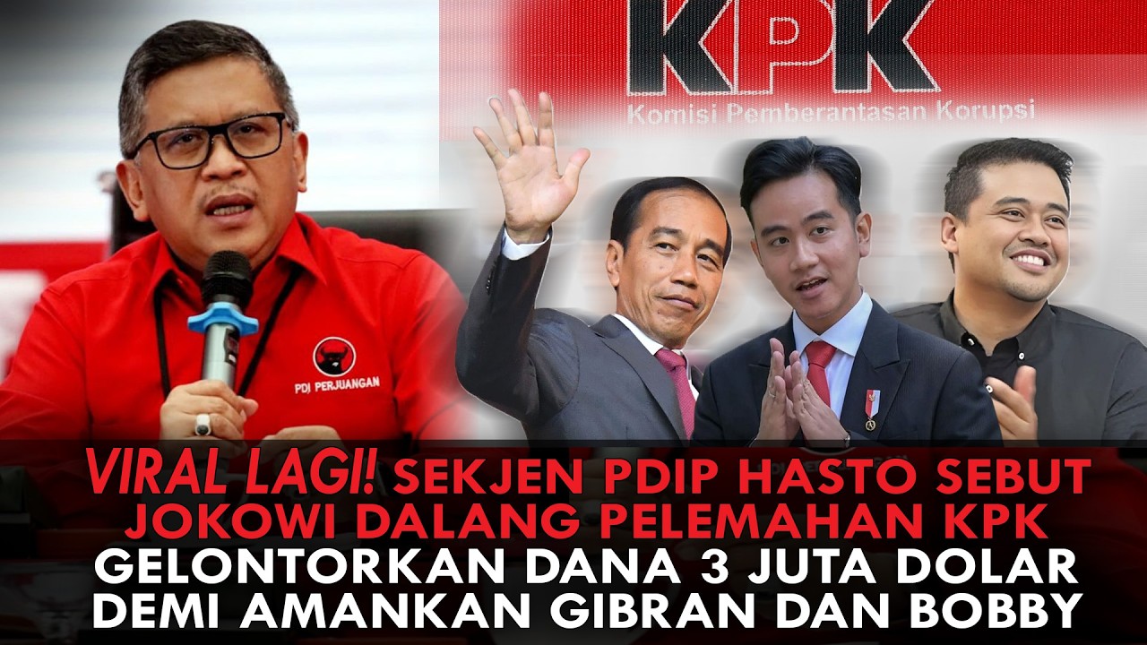 VIRAL LAGI! HASTO: JOKOWI DALANG PELEMAHAN KPK. HABISKAN 3 JUTA DOLAR, DEMI AMANKAN GIBRAN & BOBBY