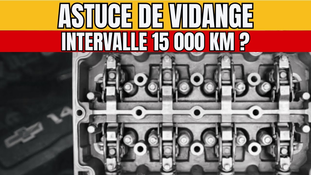 INTERVALLE VIDANGE 10000KM = ARNAQUE ! 1240 ANALYSES PROUVENT 15000KM S&Eacute;CURIS&Eacute;