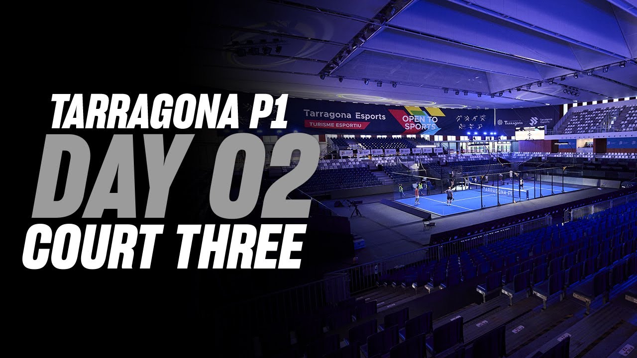 (Replay) Tarragona Premier Padel P1: Court 3 (July 29th)