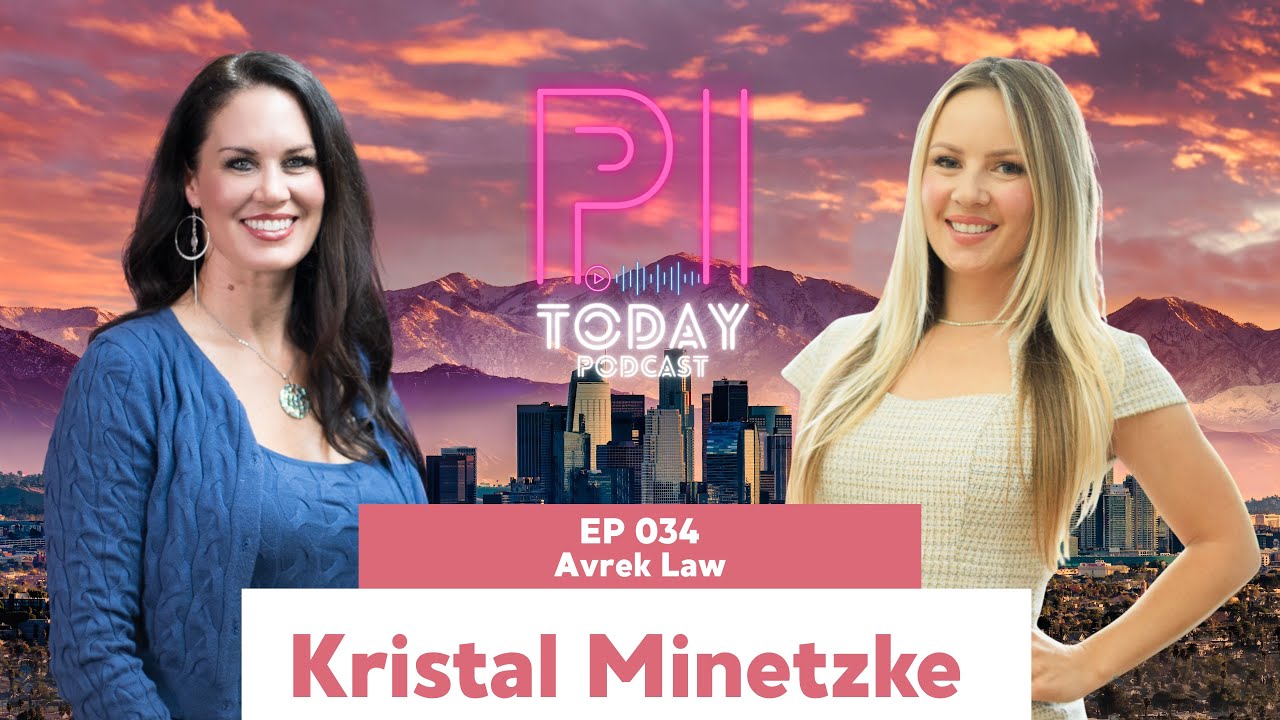 PI Today Podcast Episode 034: Kristal Minetzke - Avrek Law
