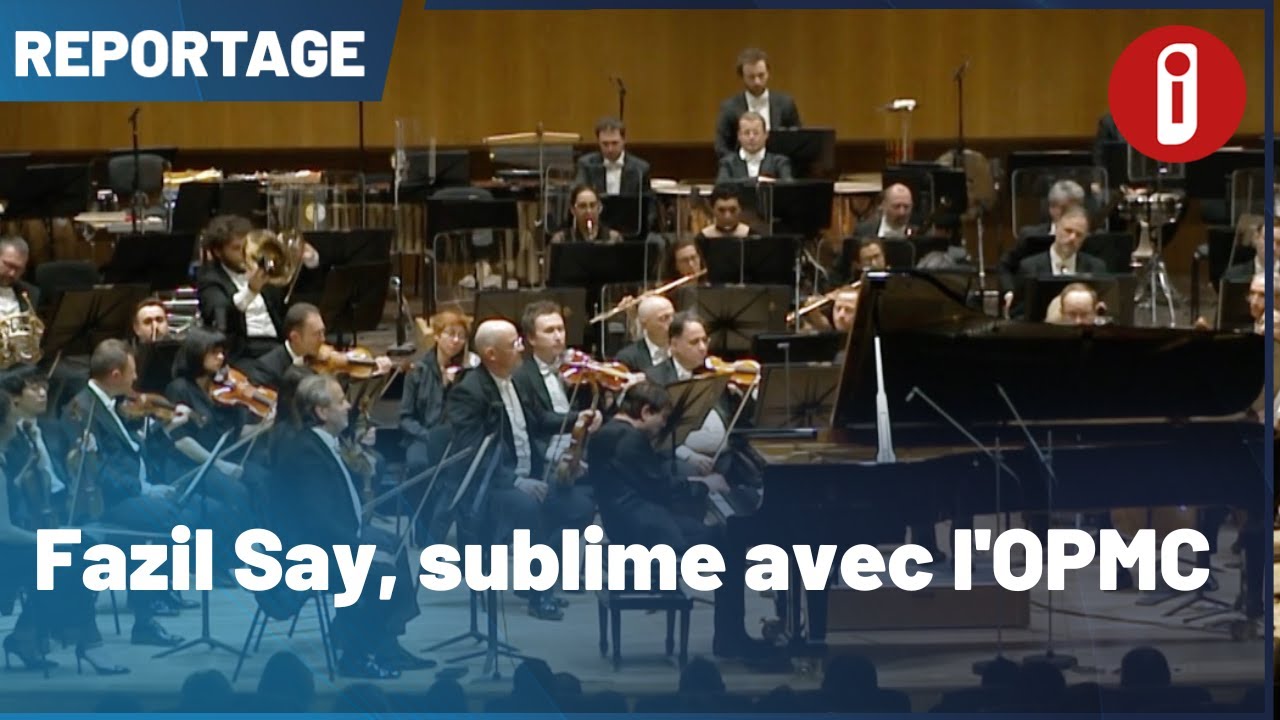 Fazil Say, sublime avec l'OPMC