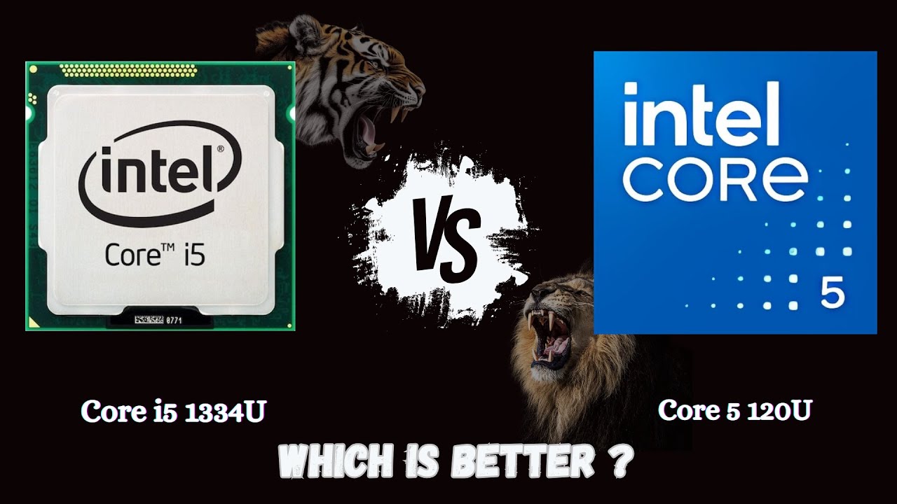 Intel Core i5-1334U против Core 5 120U &mdash; полное сравнение процессоров!