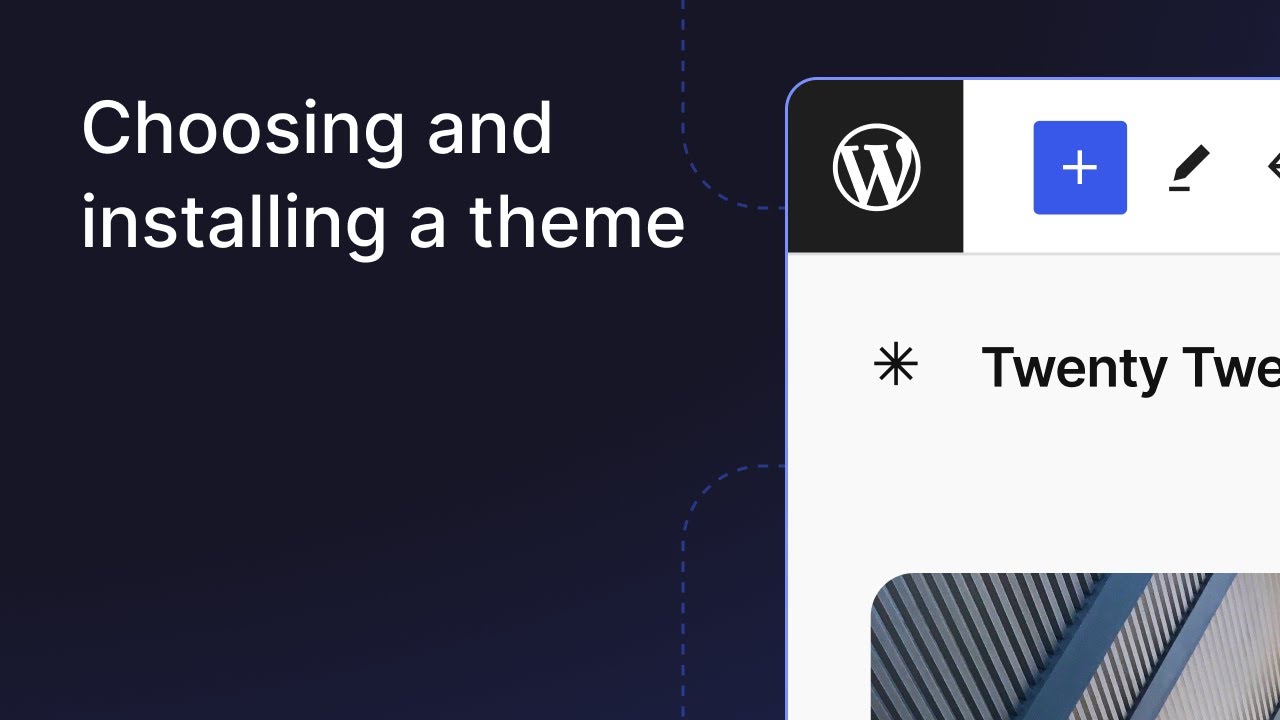 Choosing and installing a theme