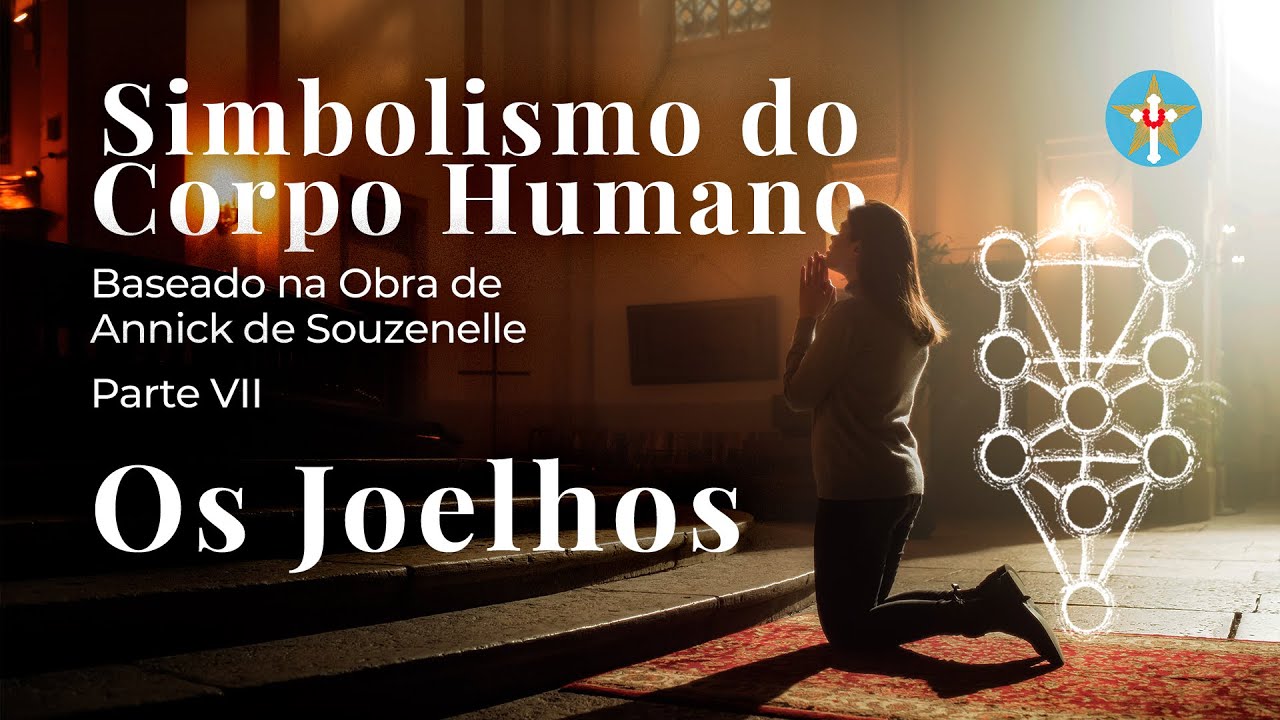 Simbolismo do Corpo Humano - Joelhos - Parte VII