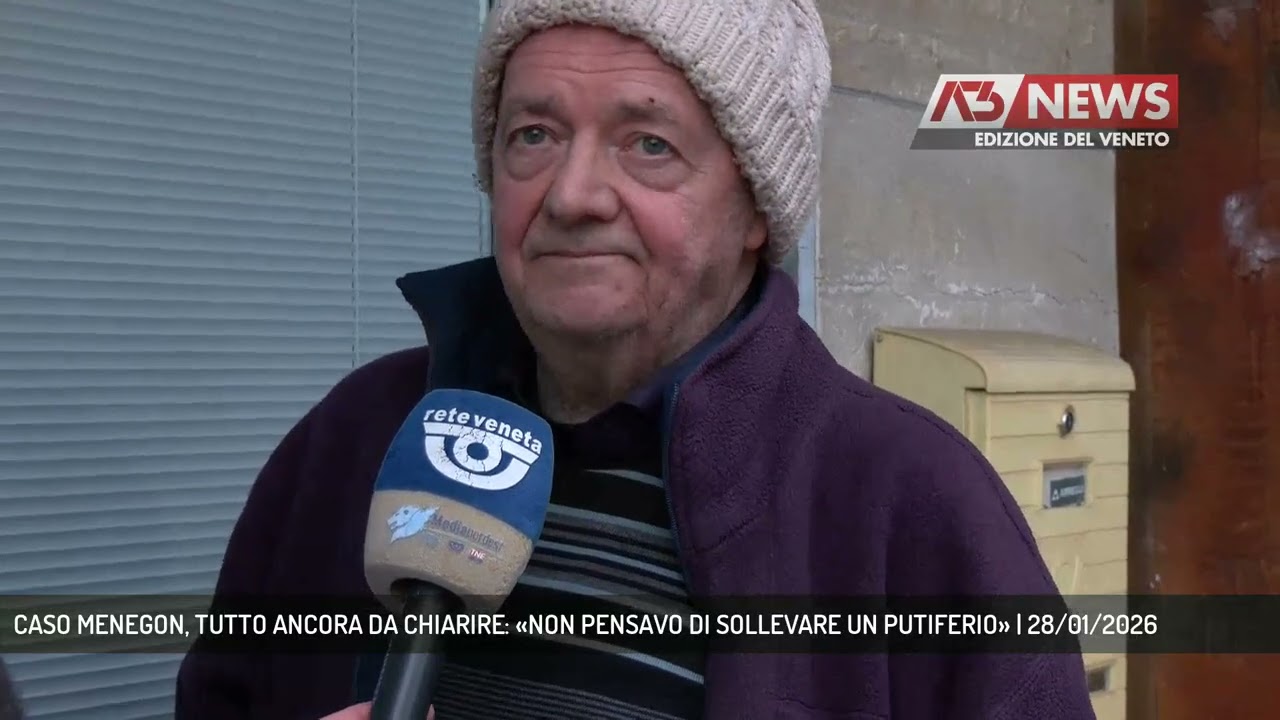 CASO MENEGON, TUTTO ANCORA DA CHIARIRE: «NON PENSAVO DI SOLLEVARE UN PUTIFERIO» | 28/01/2026
