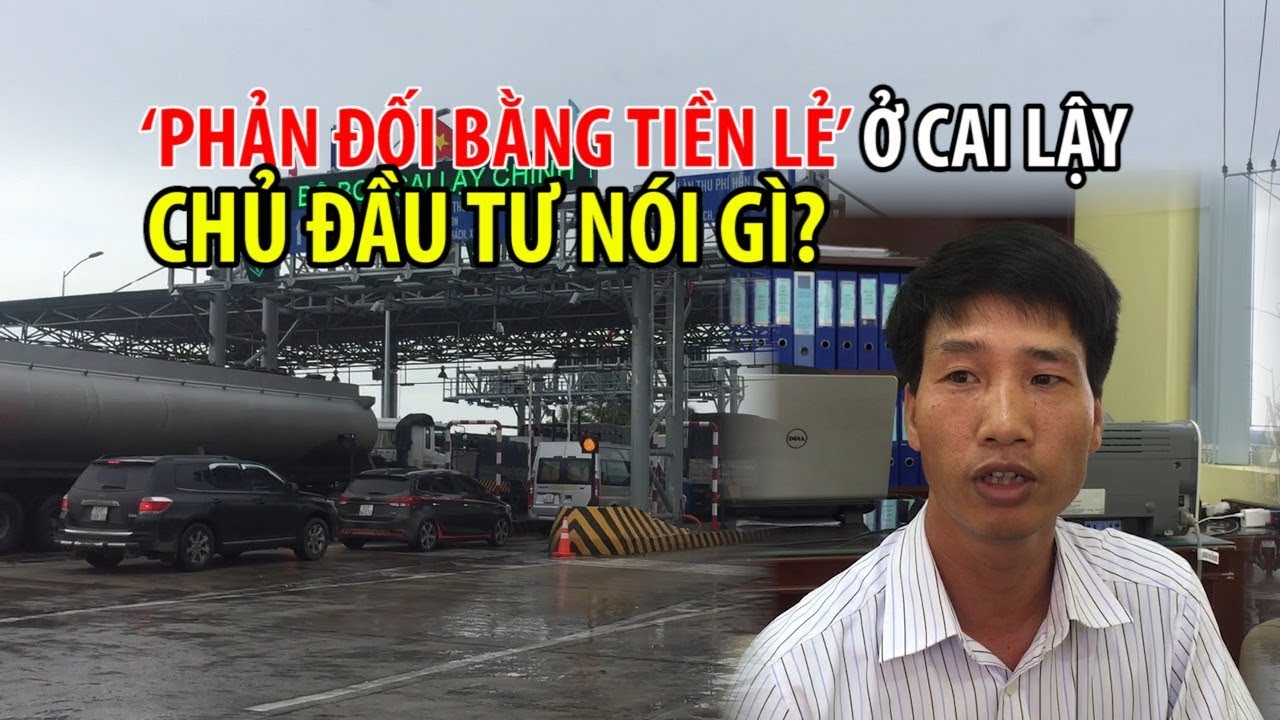 Nhét tiền lẻ vào chai phản đối trạm thu phí Cai Lậy: Chủ đầu tư nói gì?