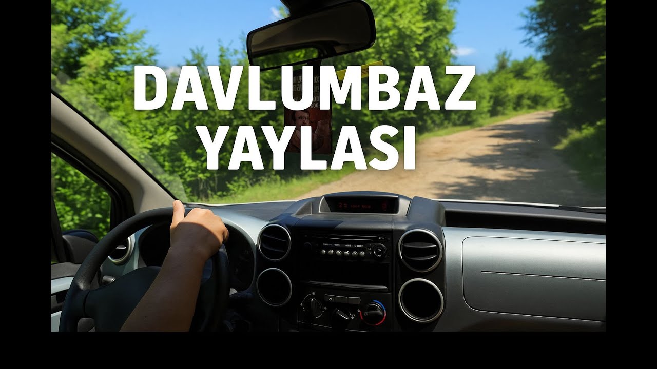Davlumbaz Yaylası Yolculuğu | Manzaralar Güzel Ama Kamp Kuramadık!