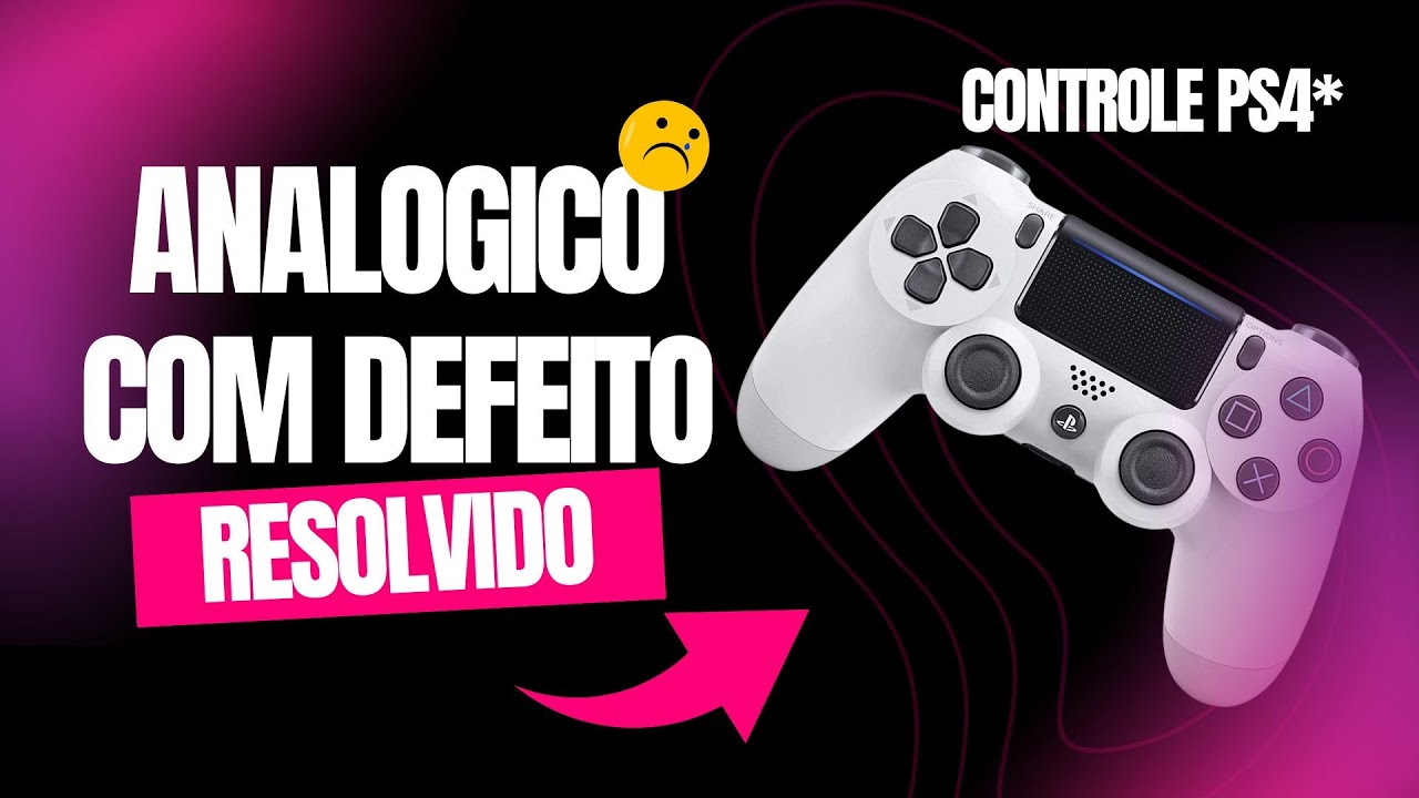 Como arrumar Analogicos do PS4 que nao funciona