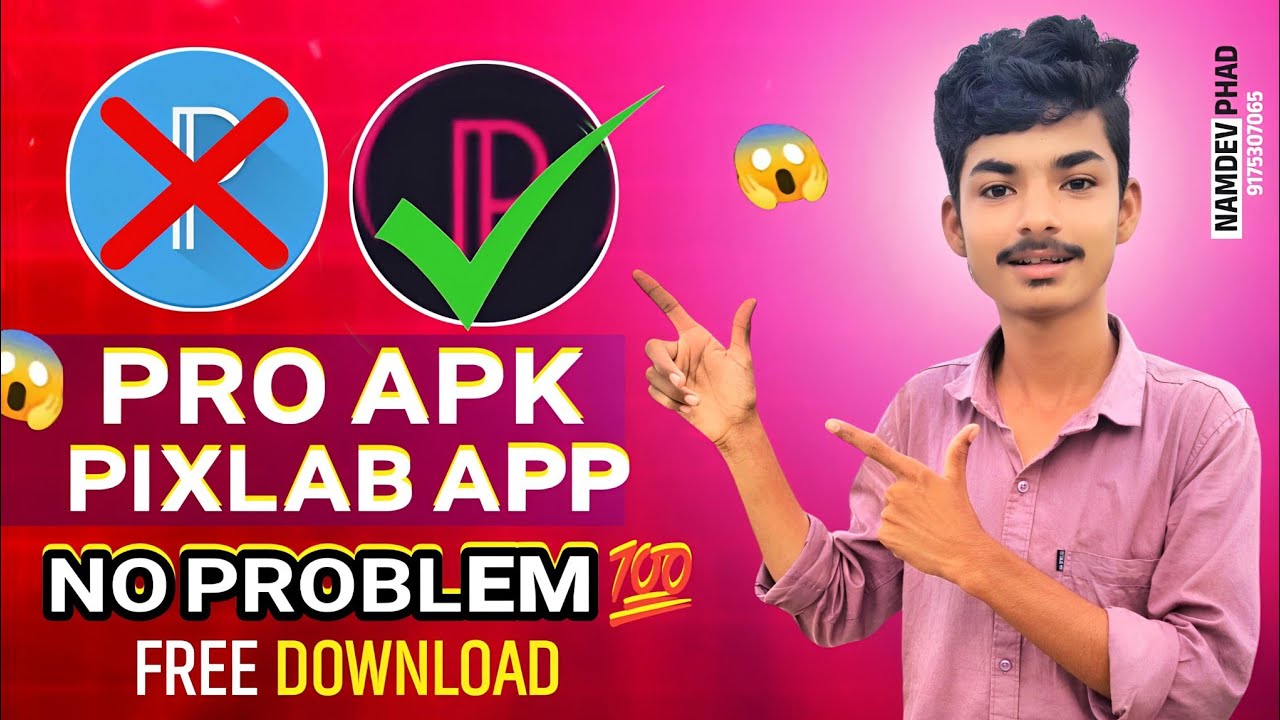 No problem Pixlab New Version App free Download आता नाही येणार कसलीही अडचण.. 🔥