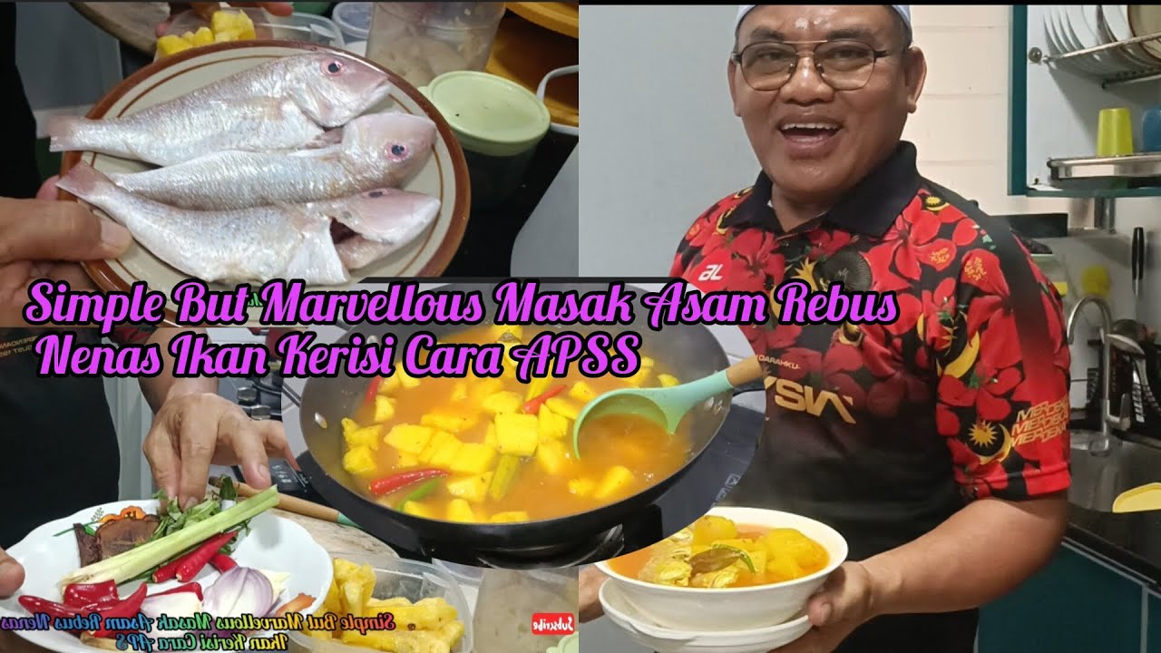 Simple But Marvellous / Masak Asam Rebus Nenas Ikan Kerisi Cara APSS #simple #masak
