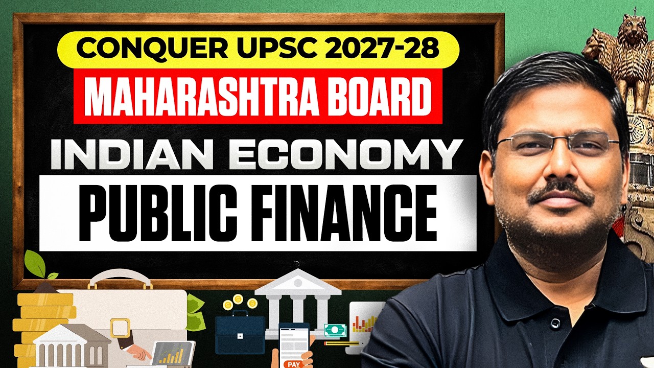 Public Finance:Revenue & Expenditure Explained | Indian Economy- Maharashtra Board | UPSC 2027-28