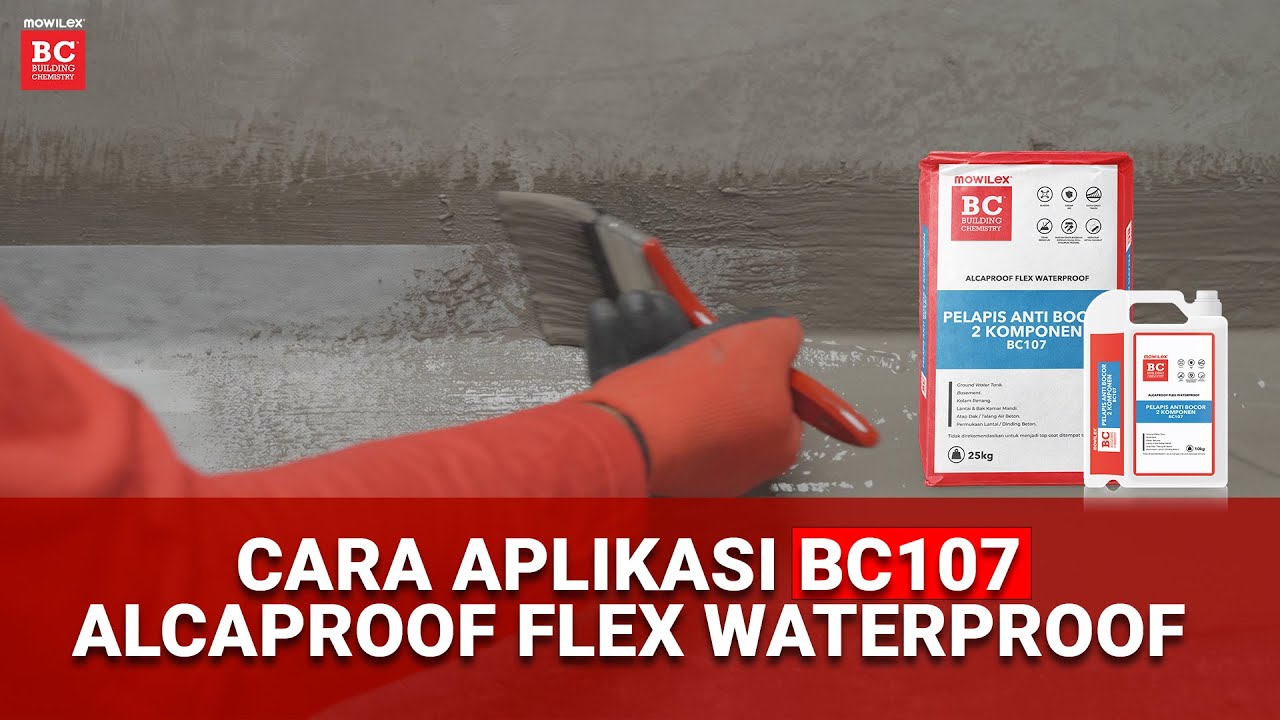 CARA APLIKASI BC 107 ALCAPROOF FLEX WATERPROOF