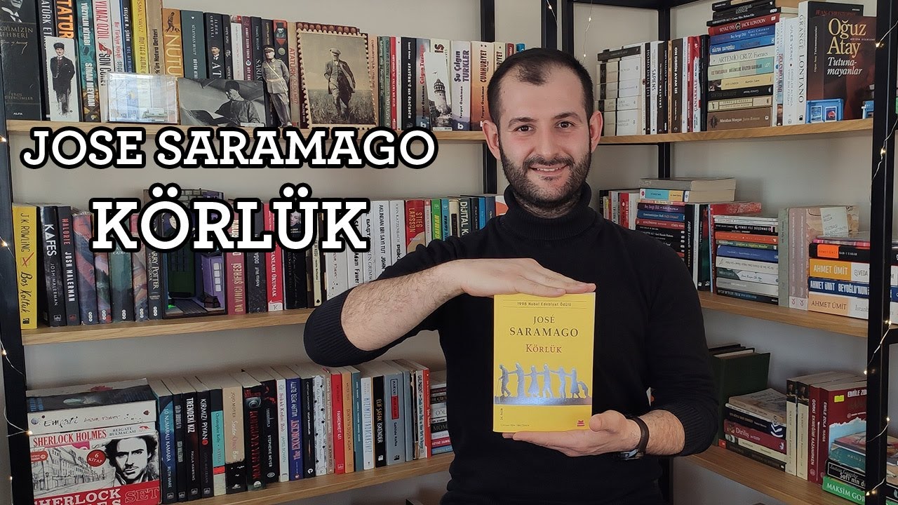 JOSE SARAMAGO | KÖRLÜK | KİTAP YORUMU | KİTABA ÖVGÜ VE ELEŞTİRİ