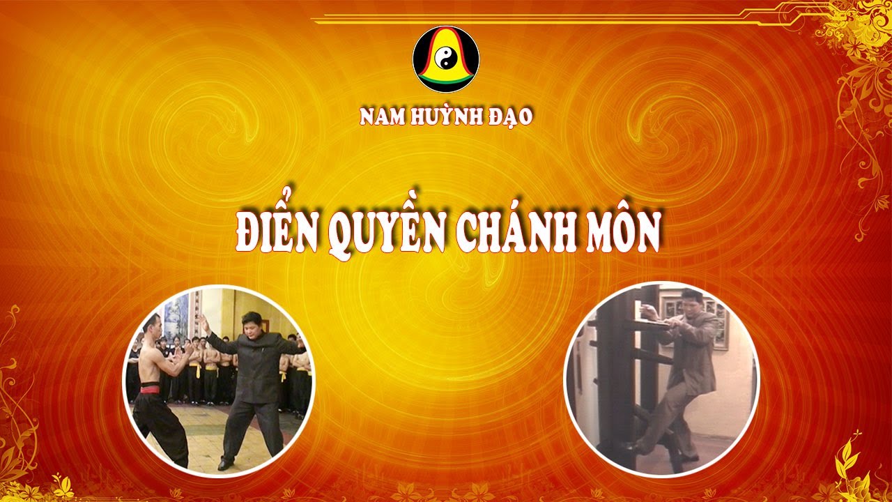 Nam Huỳnh Đạo - Điển Quyền Chánh Môn  || Phần 4