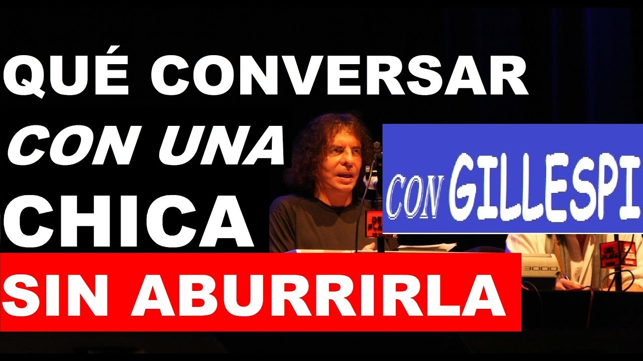 ¡Qué Conversar en Una Primera Cita! - Dolina Bartón Gillespi La Venganza ST