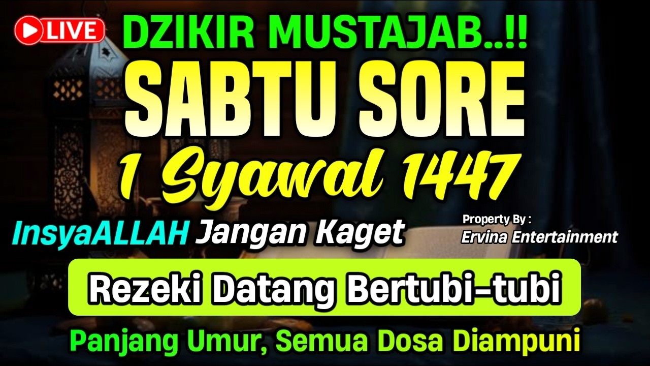 DZIKIR PAGI HARI SABTU PEMBUKA PINTU REZEKI, ZIKIR PEMBUKA PINTU REZEKI | DZIKIR PAGI