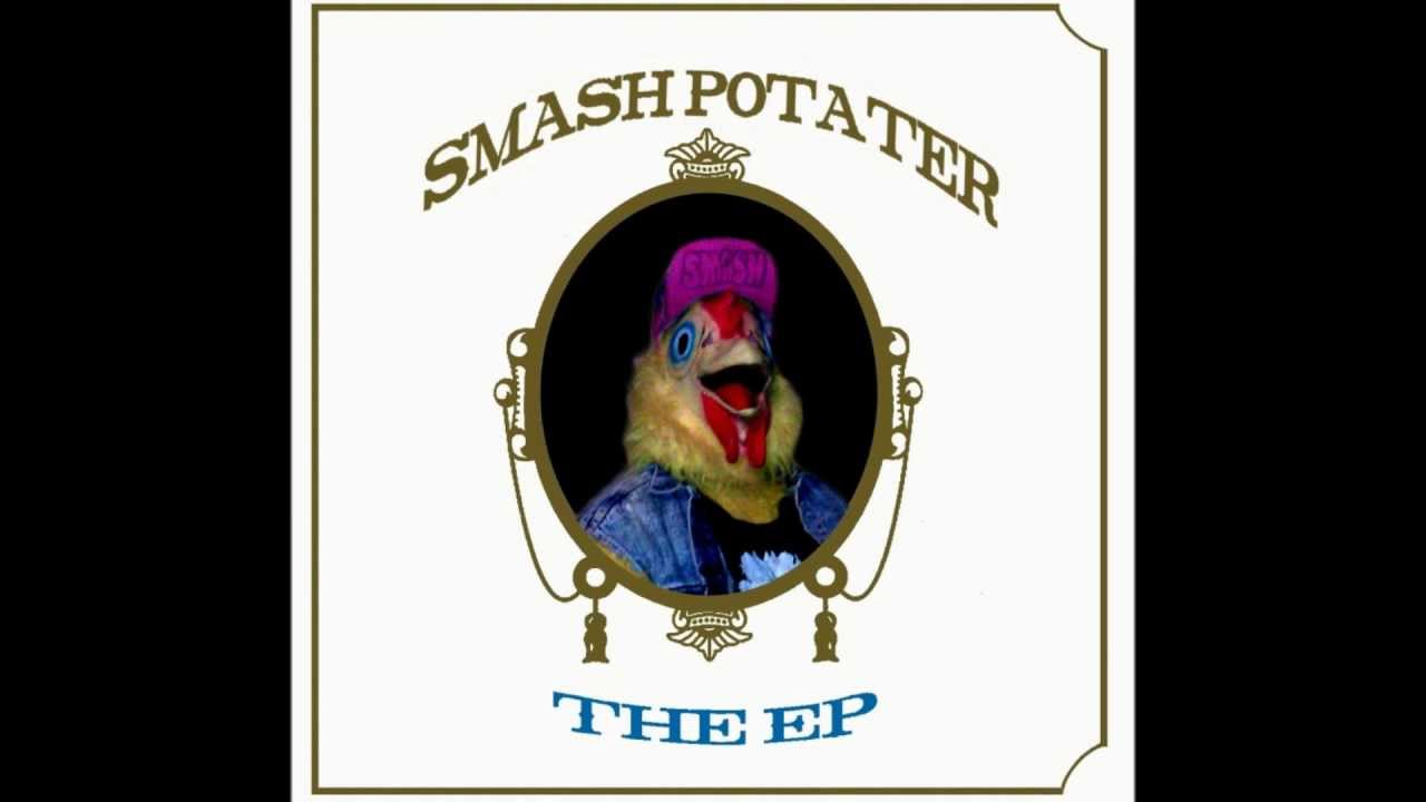 Smash Potater- 