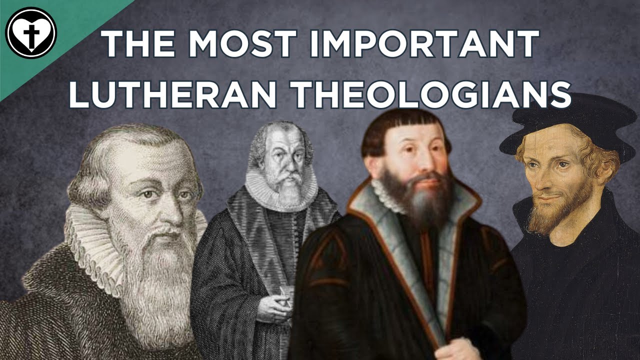 Who Are the Most Important Lutheran Theologians?