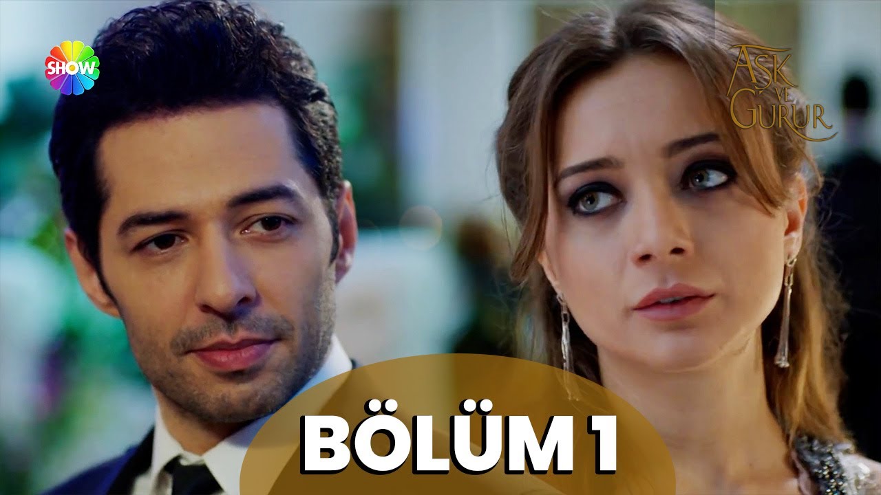 Aşk Ve Gurur 1.B&ouml;l&uuml;m (2023 ᴴᴰ Versiyon)