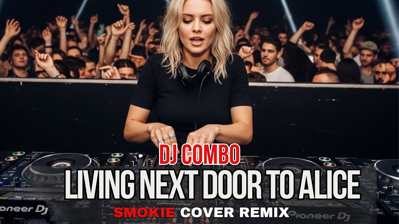 Dj Combo - Living Next Door To Alice (Smokie -Dance Cover 2025) Geo Da Silva Music radio mix