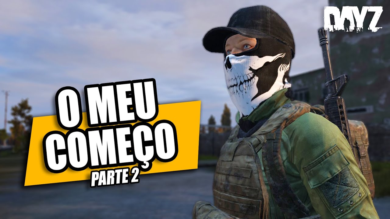 O MEU COMEÇO COM 3600 HORAS NO SERVIDOR OFICIAL (parte 2) - DayZ
