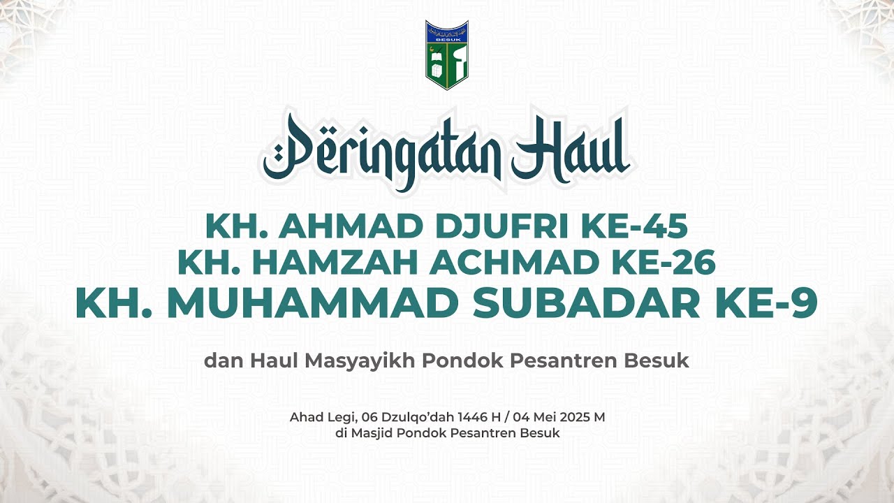 🔴 (LIVE) HAUL KH. MUHAMMAD SUBADAR KE-9 TAHUN 1446 M / 2025 M | Majelis Haul