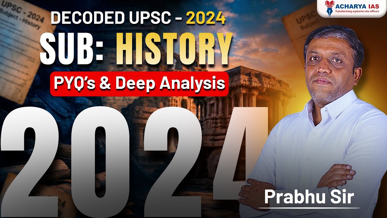 Decode UPSC-2024 Paper | by Prabhu sir (PSP) | Acharya IAS | 9035544611 / 7996120669 |