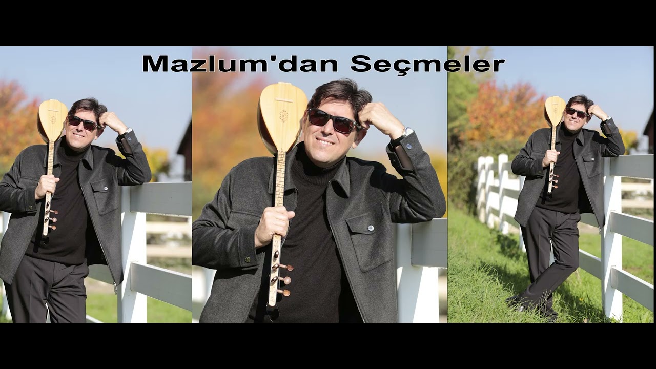MAZLUM'DAN SEÇMELER