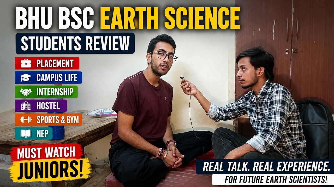 BHU EARTH SCIENCE HONEST REVIEW 🔥| Placement Academics Hostel Internship Sports #bsc#cuet2026#bhu