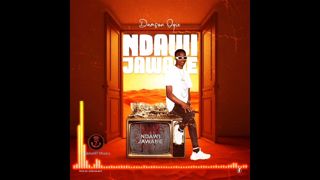 Damson Ogie_ndawi jawane(Official audio music) Baddest87