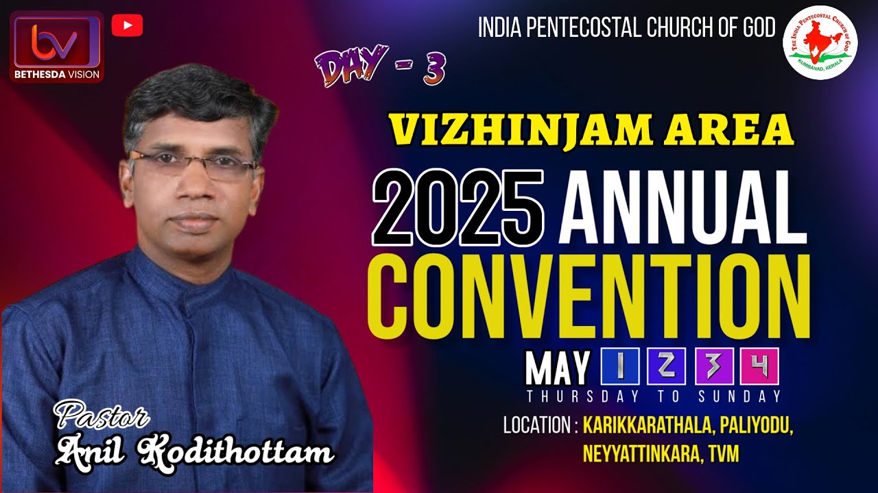 IPC വിഴിഞ്ഞം ഏരിയ കൺവെൻഷൻ 2025/ DAY-3/ May 3/ Message by Pr. Anil Kodithottam