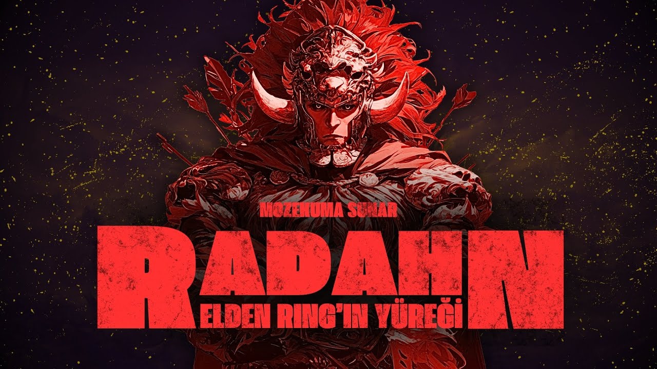 KIZIL ASLAN RADAHN - Elden Ring'in Yüreği
