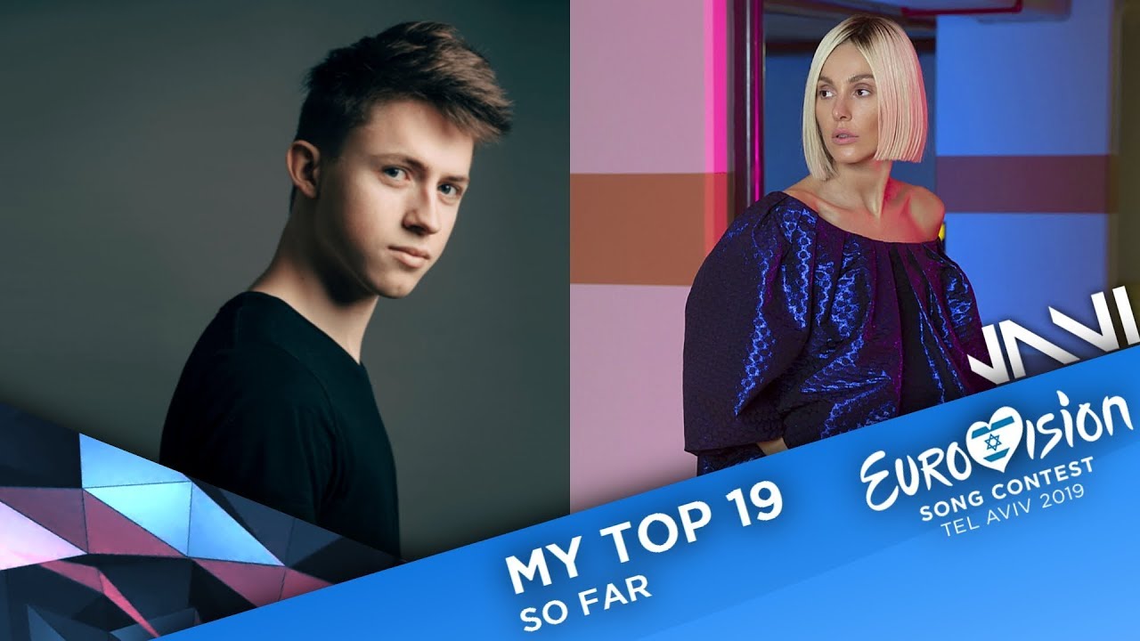 Eurovision 2019 • My Top 19 [So Far]