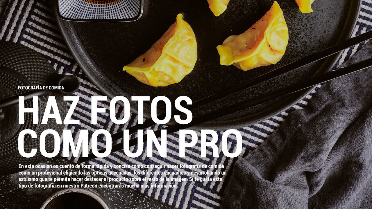 Cómo hacer fotos de comida y no morir en el intento