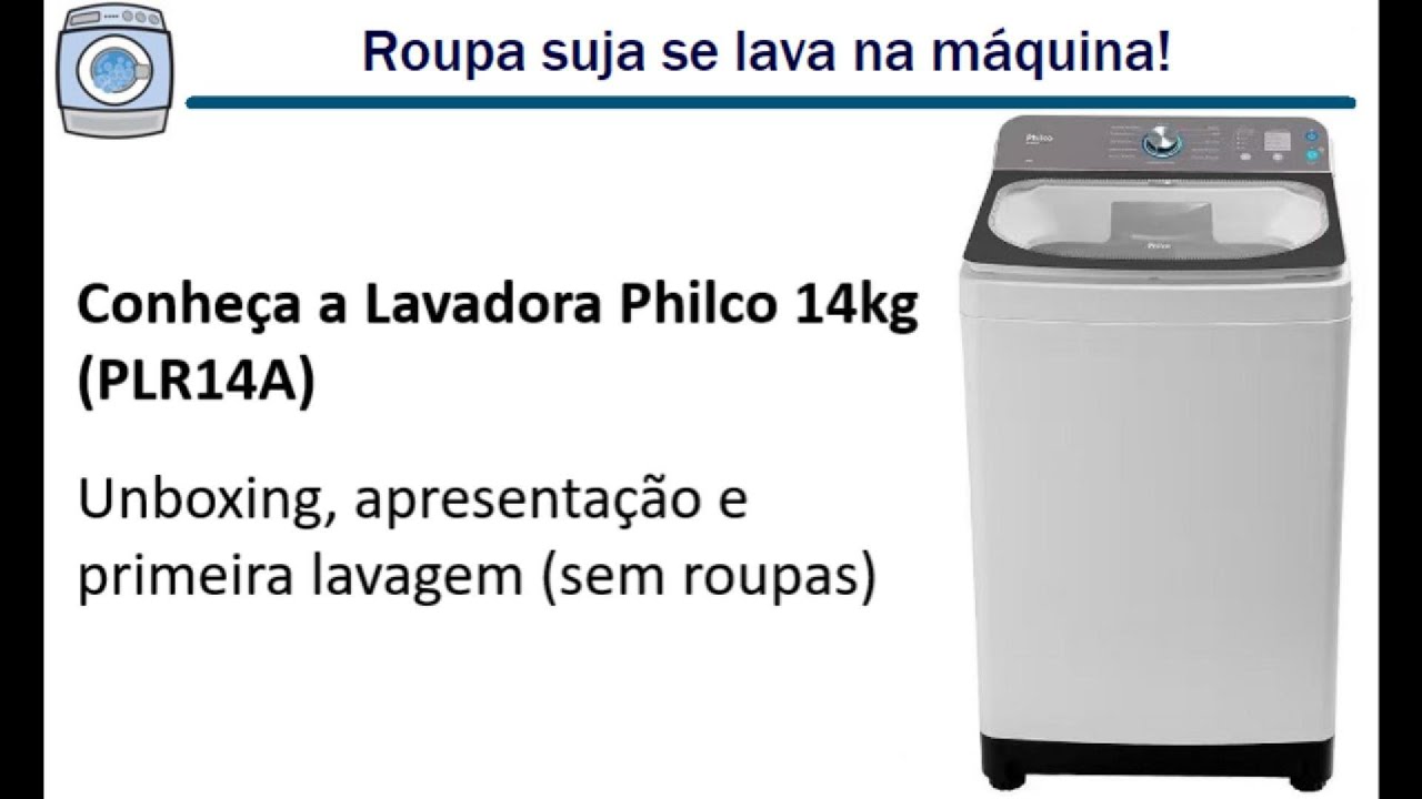 Conheça a Lavadora Philco 14kg PLR14A