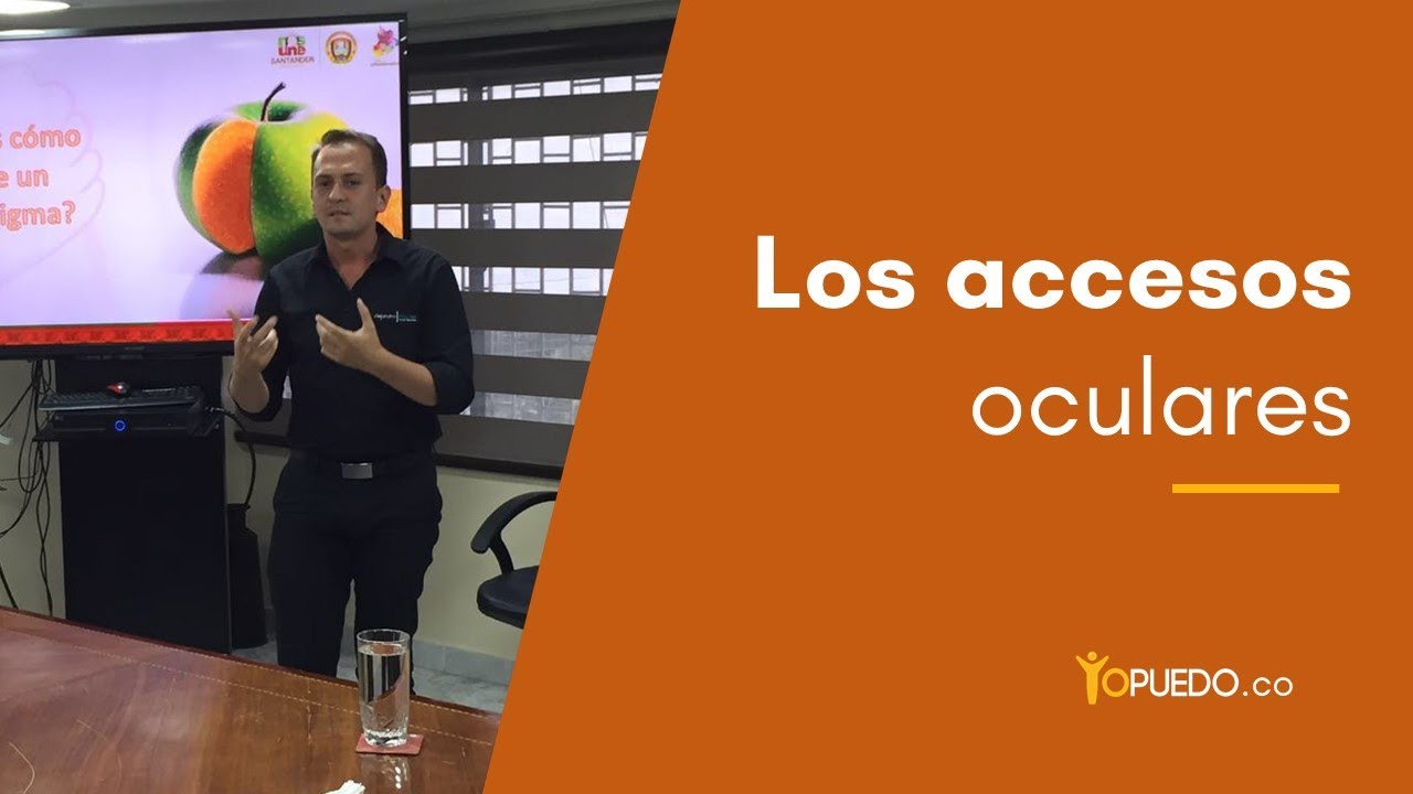 Los accesos oculares