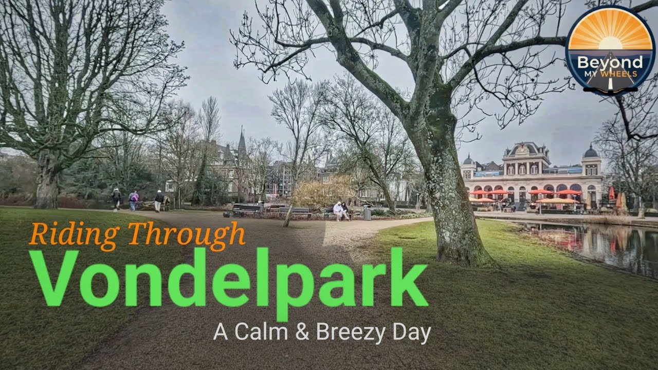 Riding Through Vondelpark: A Calm & Breezy Day