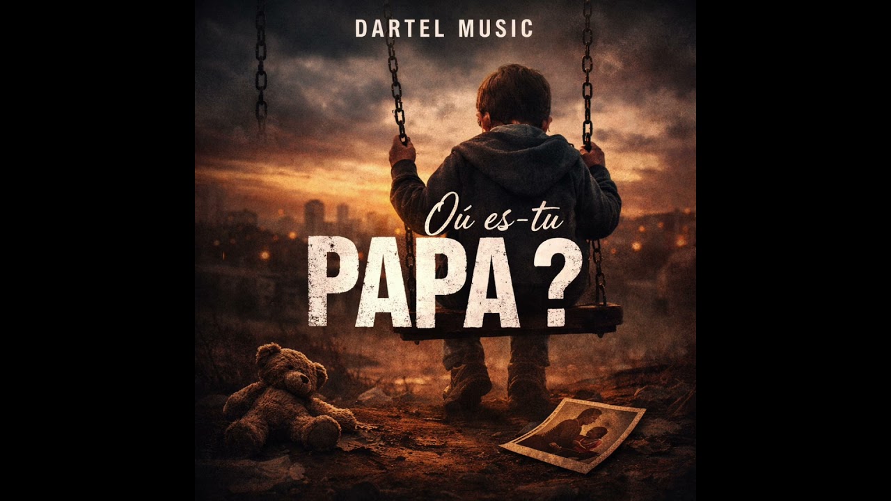 Dartel music - où es tu papa ( Audio )