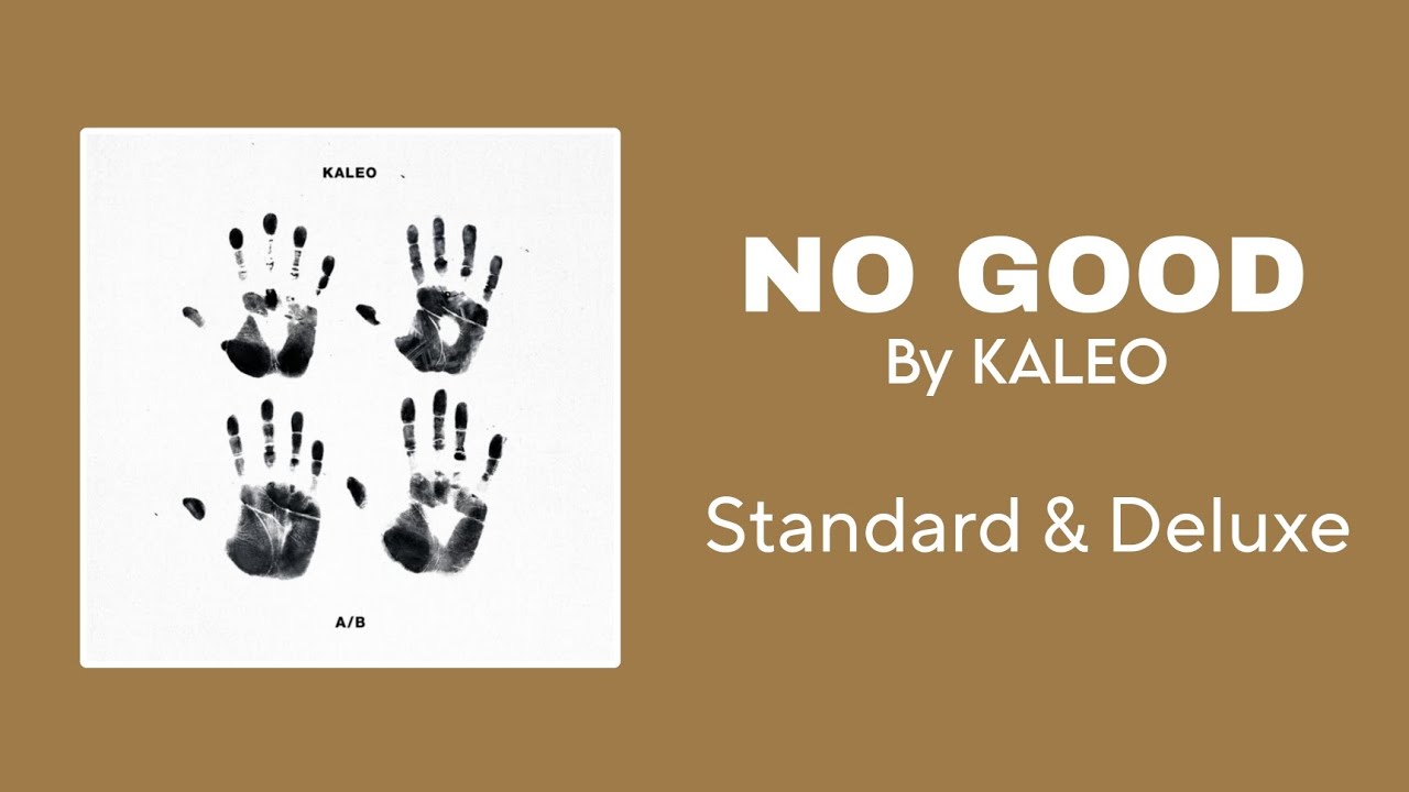 Beatstar | No Good by KALEO [Standard & Deluxe]