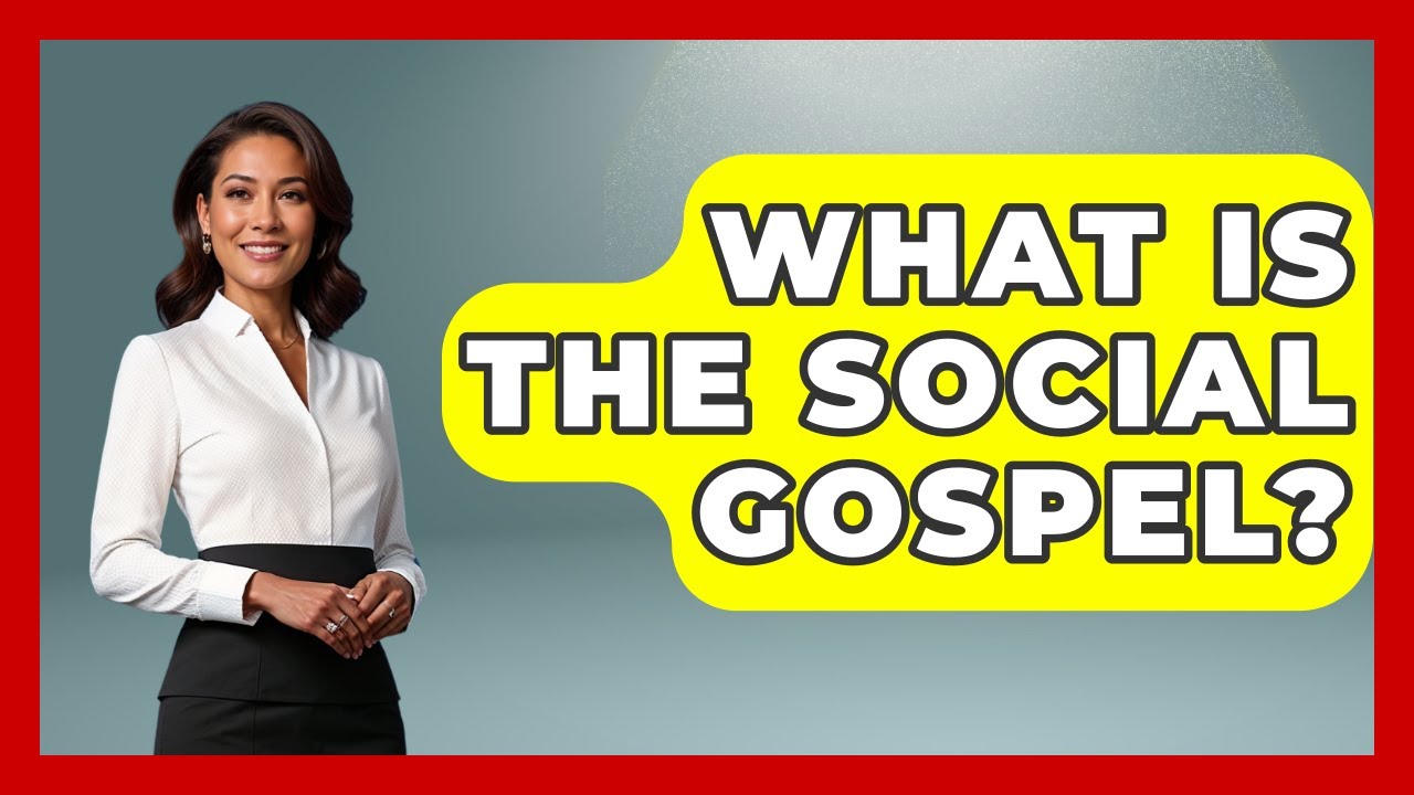 What Is The Social Gospel? - Socialism Explained