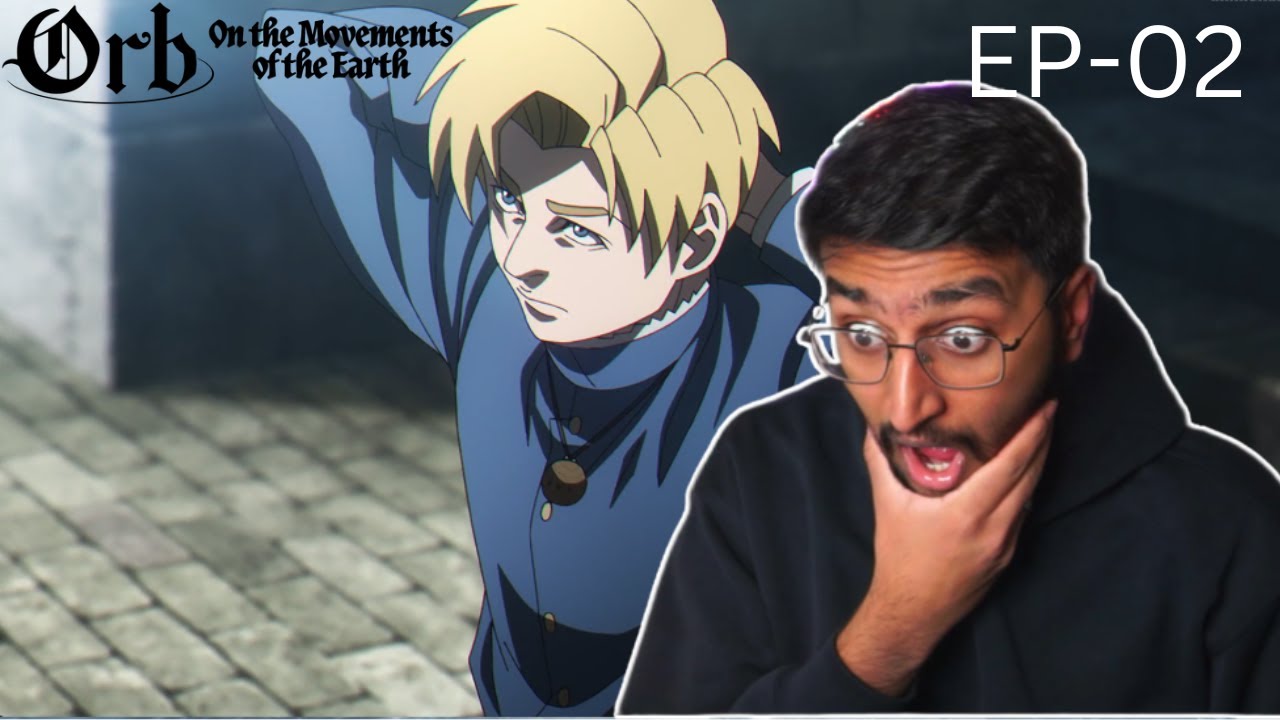YOO ITS GETTING EVEN BETTER - ORB ON THE MOVEMENTS OF THE EARTH EP2 ANIME REACTION