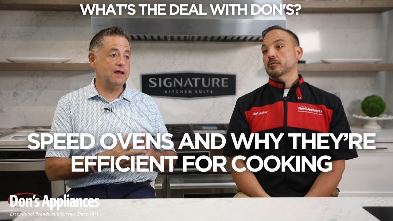 Speed Ovens & Why They&rsquo;re Efficient for Cooking | What's the Deal With Don's | Podcast