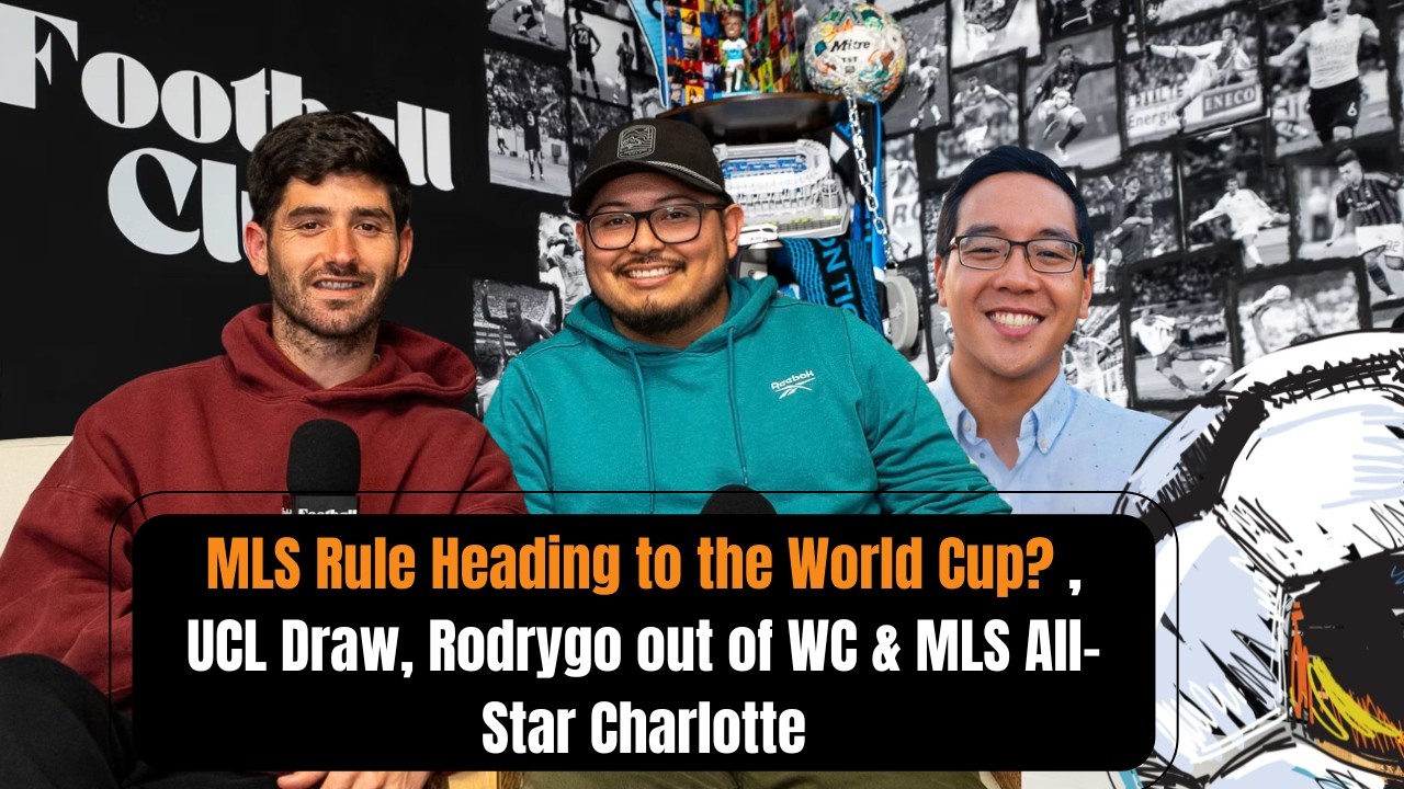 MLS Rules in the World Cup, Wenger’s Offside Trial, Rodrygo Out of WC, & MLS All-Star Charlotte EP5