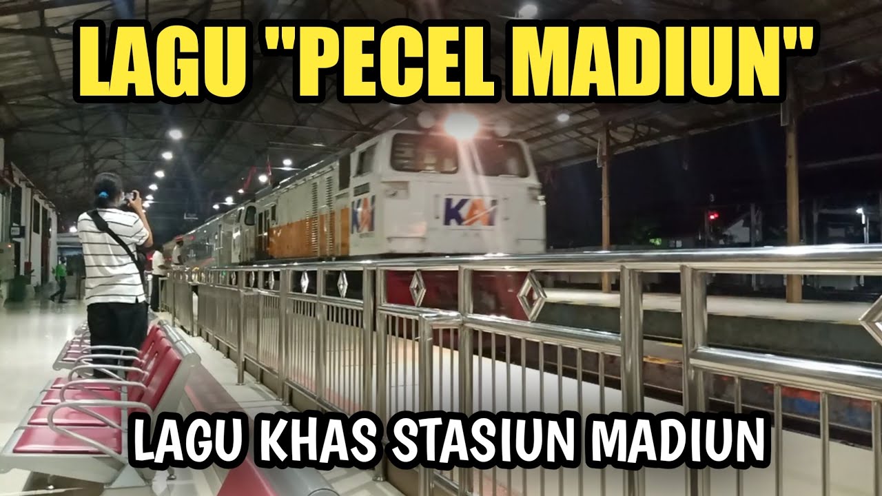 LAGU PECEL MADIUN Stasiun Madiun (Lagu Kedatangan Stasiun Madiun) | @suwiryolambertus