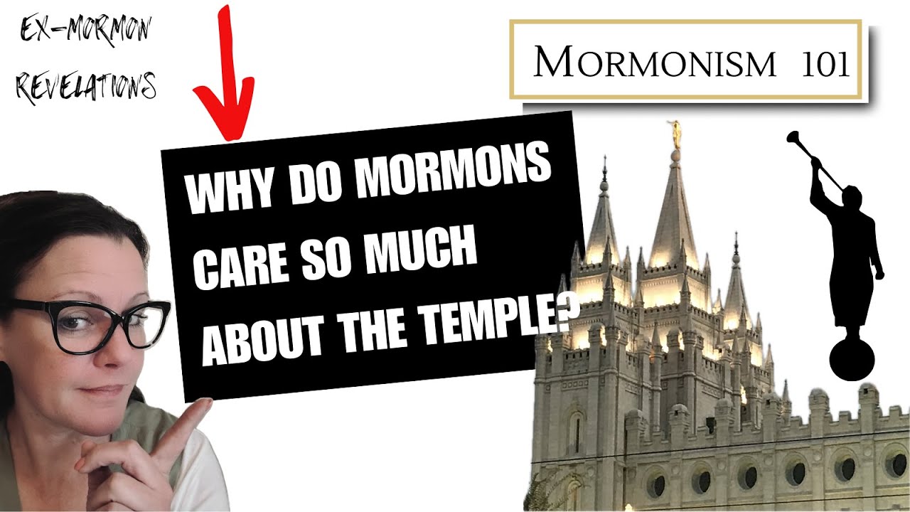 Ex-Mormon Revelations: Why is the Temple so important to Mormons?
