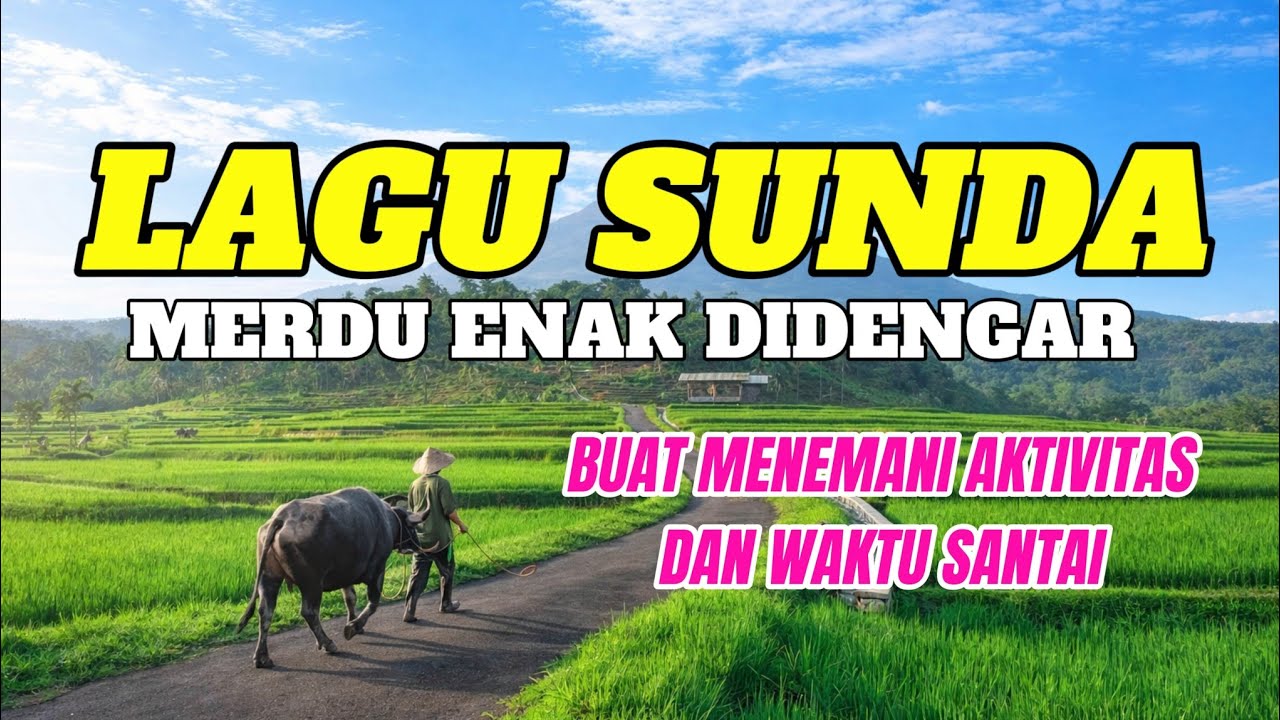 Lagu Sunda Sedih Bikin Merinding Enak Didengar 