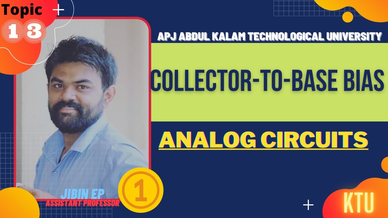 Collector-to-Base Bias / Self Bias | ECT202 | Analog Circuits KTU